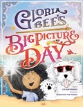 Cover: Gloria Bee's Big Picture Day - Three Plus One Publishing