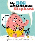 Cover: My Big Embarrassing Elephant - Marble Press