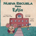 Cover: Nueva Escuela Para Raton - Lawley Enterprises LLC