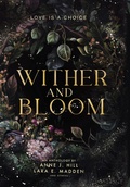 Cover: Wither and Bloom - Twenty Hills Publishing