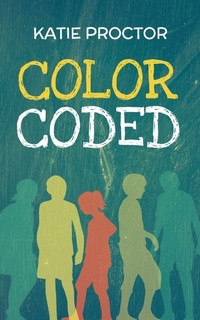 Enlarge image Cover: Color Coded - Fawkes Press, LLC