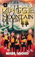 Cover: Maggie and the Mountain of Light - Monarch Educational Services, L.L.C.