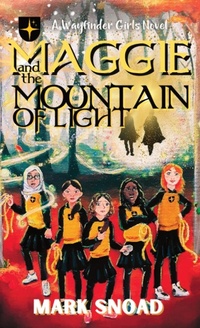 Enlarge image Cover: Maggie and the Mountain of Light - Monarch Educational Services, L.L.C.