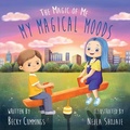Cover: My Magical Moods - Free Kids Press