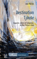 Cover: Destination Tjikole - Editions L'Harmattan