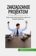 Cover: Zarzadzanie projektem - 50Minutes.com (PL)