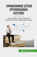 Cover: Opanowanie sztuki opowiadania historii - 50Minutes.com (PL)