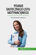 Cover: Pisanie skutecznego listu motywacyjnego - 50Minutes.com (PL)