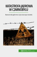 Cover: Katastrofa jadrowa w Czarnobylu - 50Minutes.com (PL)