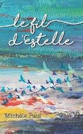 Cover: Le fil d'Estelle - Michele Paul