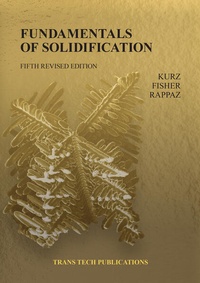 Enlarge image Cover: Fundamentals of Solidification 5th Edition - Trans Tech Publications Ltd