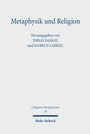 Cover: Metaphysik und Religion - Mohr Siebeck