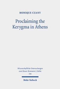 Abbildung von: Proclaiming the Kerygma in Athens - Mohr Siebeck