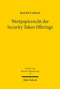 Abbildung von: Wertpapierrecht der Security Token Offerings - Mohr Siebeck