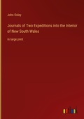Cover: Journals of Two Expeditions into the Interior of New South Wales - Outlook Verlag