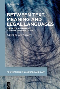 Abbildung von: Between Text, Meaning and Legal Languages - De Gruyter Mouton