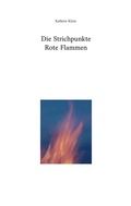 Cover: Die Strichpunkte Rote Flammen - BoD - Books on Demand