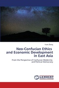 Cover: Neo-Confucian Ethics and Economic Development in East Asia - LAP Lambert Academic Publishing
