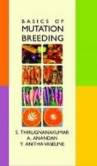 Enlarge image Cover: Basics of Mutation Breeding - New India Publishing Agency