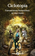 Cover: Ciclotopia - Future Fiction