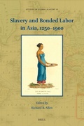 Cover: Slavery and Bonded Labor in Asia, 1250-1900 - Brill
