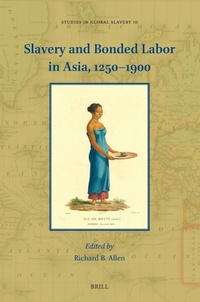 Abbildung von: Slavery and Bonded Labor in Asia, 1250-1900 - Brill