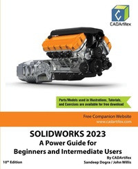 Abbildung von: SOLIDWORKS 2023: A Power Guide for Beginners and Intermediate Users (Edition10) - Unknown