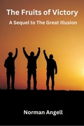 Cover: The Fruits of Victory A Sequel to The Great Illusion - Unknown