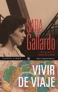 Cover: Vivir de viaje - Fondo de Cultura Econ&oacute;mica Argentina