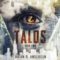 Cover: Talos: Book 2 - Blackstone Publishing