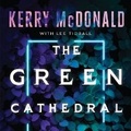 Cover: The Green Cathedral - Level 4 Press