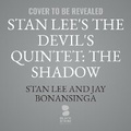 Cover: Stan Lee's the Devil's Quintet: The Shadow Society - Blackstone Publishing