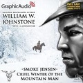 Cover: Cruel Winter of the Mountain Man [Dramatized Adaptation] - Graphic Audio