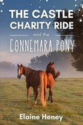 Cover: The Castle Charity Ride and the Connemara Pony - The Coral Cove Horses Series (Coral Cove Horse Adventures for Girls and Boys, #4) - Elaine Heney
