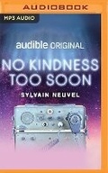 Cover: No Kindness Too Soon - Audible Studios on Brilliance