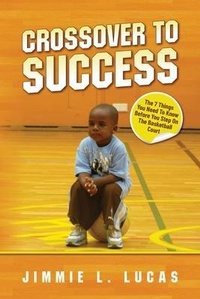 Abbildung von: Crossover to Success - Palmetto Publishing