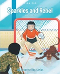 Cover: Sparkles and Rebel - Fulton Books, Inc.