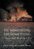 Cover: See Something, Say Something. - Page Publishing, Inc.