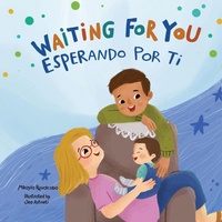 Enlarge image Cover: Waiting For You / Esperando Por Ti - Ruvalcaba Publishing
