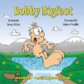 Cover: Bobby Bigfoot - Brain 2 Book Press LLC