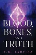 Cover: Of Blood, Bones, and Truth - Obcc Publishing
