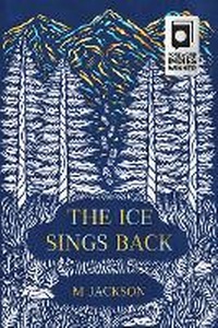 Enlarge image Cover: The Ice Sings Back - Green Writers Press
