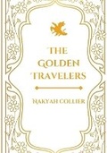Cover: The Golden Travelers - Nakyah Collier