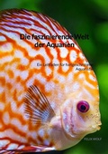 Cover: Die faszinierende Welt der Aquarien - Jaltas Books