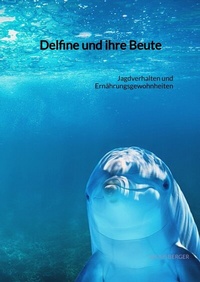 Abbildung von: Delfine und ihre Beute - Jaltas Books