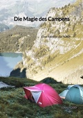 Cover: Die Magie des Campens - Jaltas Books