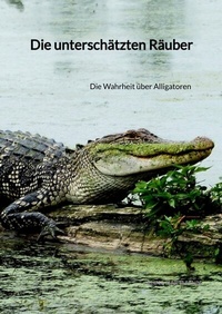 Abbildung von: Die unterschätzten Räuber - Jaltas Books