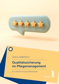 Abbildung von: Qualitätssicherung im Pflegemanagement - Facultas