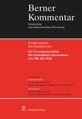 Cover: Der Erwachsenenschutz: Die beh&ouml;rdlichen Massnahmen, Art. 388-425 ZGB - St&auml;mpfli Verlag AG