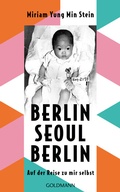 Cover: Berlin - Seoul - Berlin - Goldmann